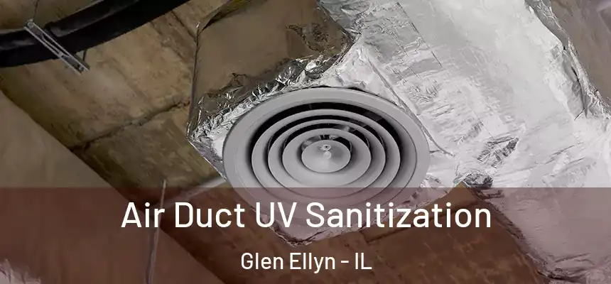  Air Duct UV Sanitization Glen Ellyn - IL